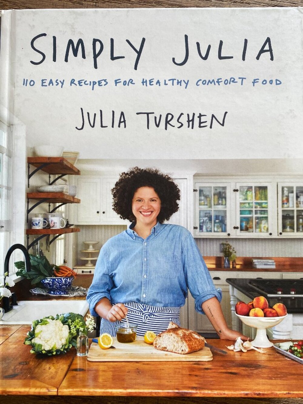 Simply Julia cookbook by Julia Turshen